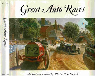 Item #86116 Great Auto Races. Peter Helck