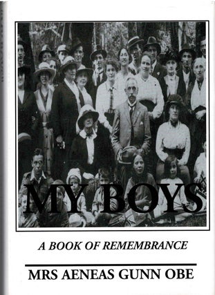 Item #86127 My Boys: A Book of Remembrance [Limited Edition]. Mrs Aeneas Gunn