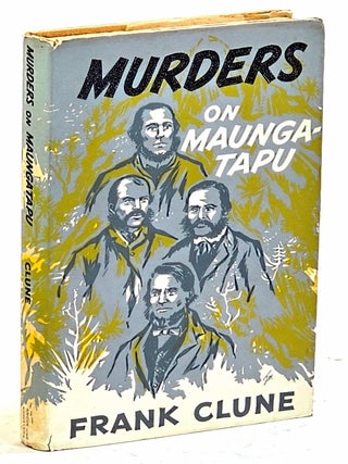 Item #87188 Murders on Maunga-Tapu. Frank Clune