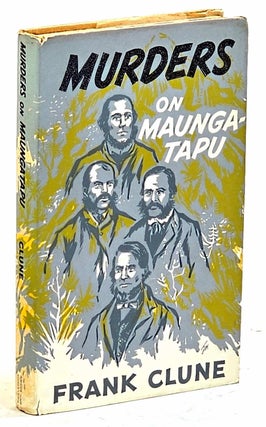 Item #87188 Murders on Maunga-Tapu. Frank Clune