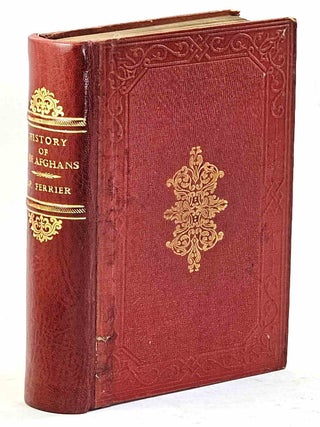 Item #88412 History of the Afghans. Translated from the Original Unpublished Manuscript by...