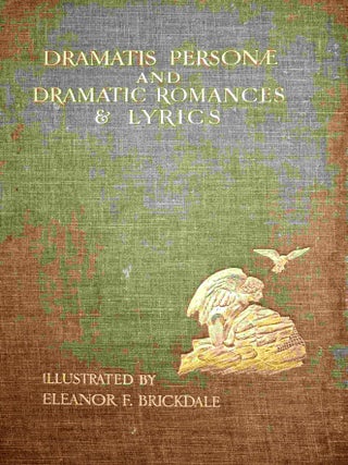 Dramatis Personae and Dramatic Romances & Lyrics
