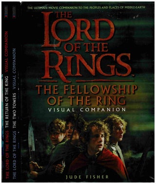 Item #90727 The Lord of the Rings. Visual Companion. The Fellowship of the Ring; The Two Towers;...
