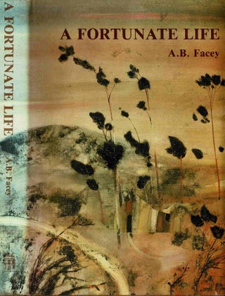 Item #91010 A Fortunate Life [First Edition - Limited to 500 copies]. A. B. Facey