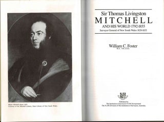 Item #94404 Sir Thomas Livingston Mitchell and his World 1792-1855 Surveyor General of New South...