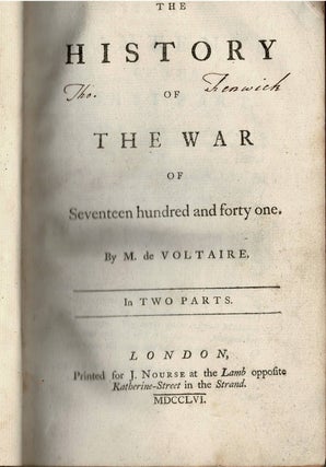 The History of the War of Seventeen hundred and forty one (Histoire de la Guerre de 1741. M. de Voltaire, François-Marie Arouet.