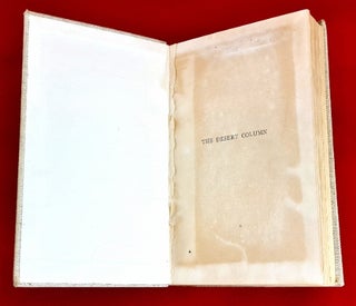 The Desert Column. Leaves From the Diary of an Australian Trooper in Gallipoli, Sinai, and Palestine [First Edition, issued 3 days after first]