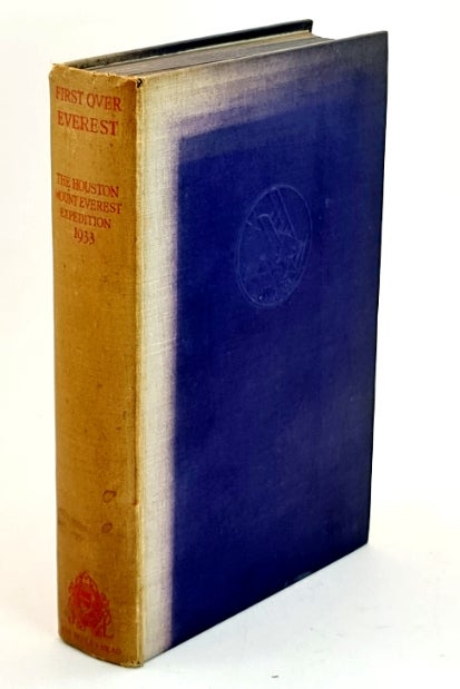 Item #96643 First Over Everest. The Houston-Mount Everest Expedition 1933. P. F. M. Fellowes.