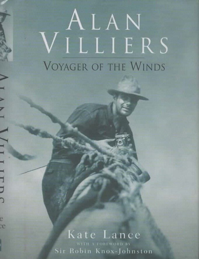Item #96655 Alan Villiers, Voyager of the Winds. Kate Lance.
