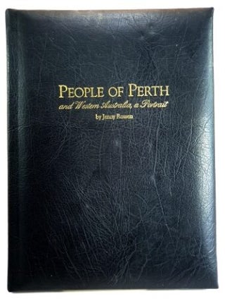 Item #97657 People of Perth and Western Australia : a portrait. Jenny Rossen