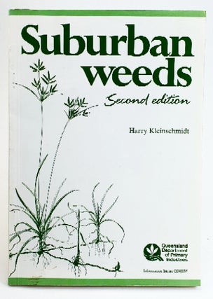Item #97659 Suburban Weeds. Harry Kleinschmidt