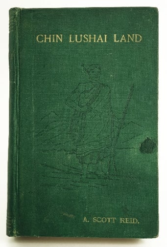 Item #97667 Chin-Lushai Land. Including a description of the various expeditions into the Chin-Lushai Hills and the final annexation of the country. A. S. Reid.