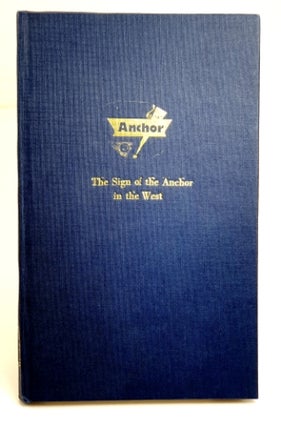 Item #97879 The Sign of the Anchor in the West : the story of G. Wood Son and Co. (W.A.) Pty....