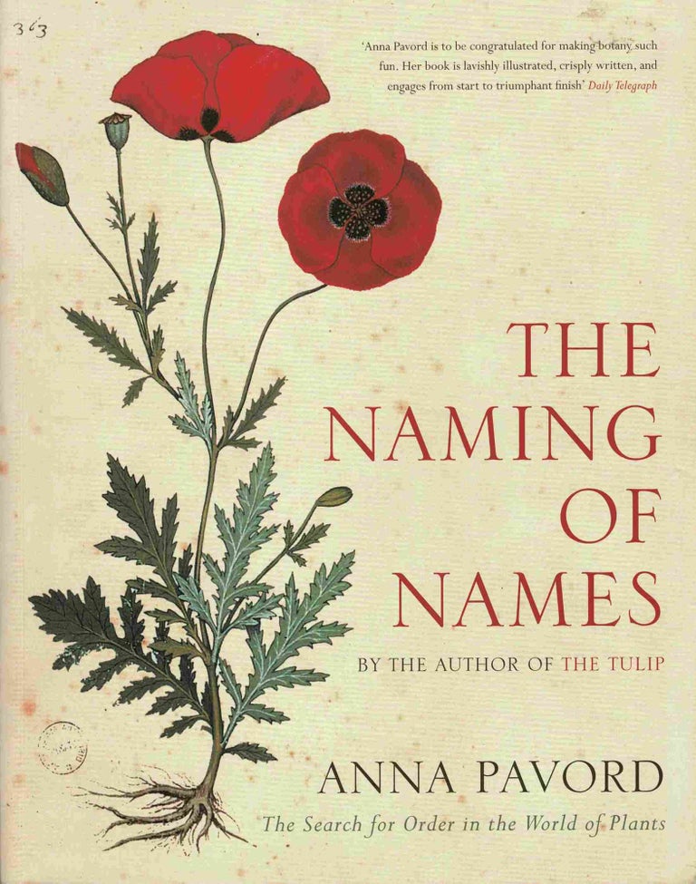 Item #98179 The Naming of Names. The Search for Order in the World of Plants. Anna Pavord.