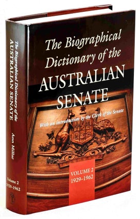 Item #99515 The Biographical Dictionary of the Australian Senate, Volume 2. 1929 - 1962. Harry...