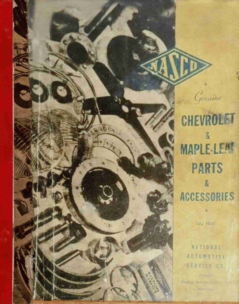 Item #99533 Nasco & GMH. Catalogue of Genuine Parts and Accessories for Chevrolet Cars and Trucks and Maple Leaf Trucks. June 1947. General Motors Holden.