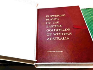 Item #99538 Flowering Plants of the Eastern Goldfields of Western Australia [Limited Edition,...