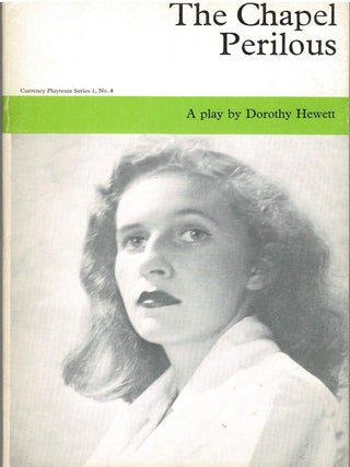 Item #99578 The Chapel Perilous (or The Perilous Adventures of Sally Banner). Dorothy Hewett,...