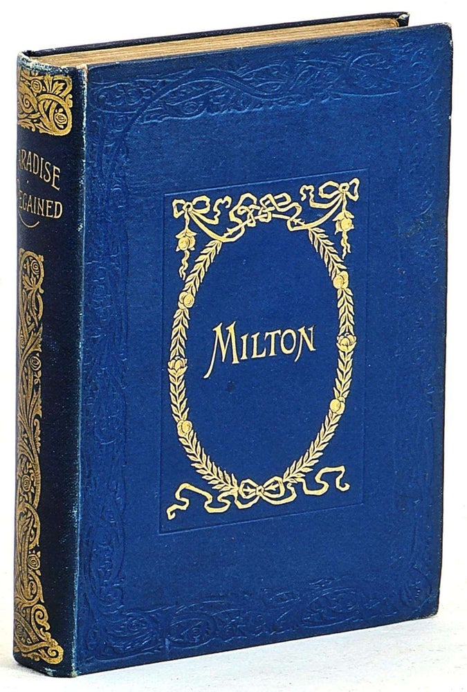 Item #99616 The Poetical Works of John Milton : Paradise Regained [and] Minor Poems. John Milton, John Bradshaw.