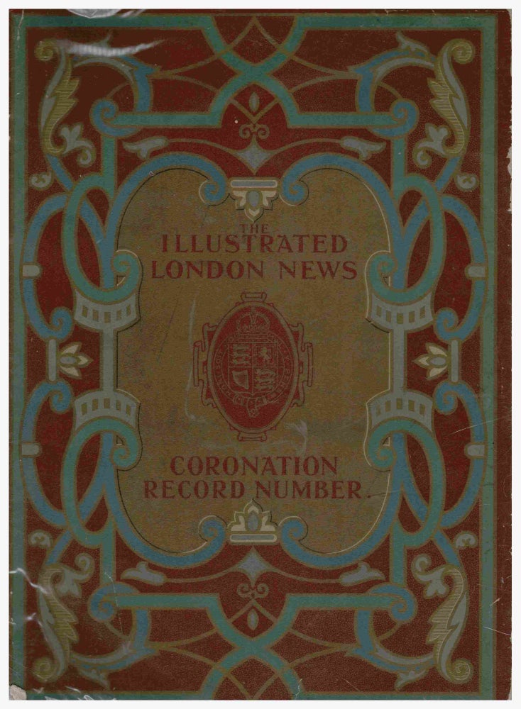 Item #99719 The Illustrated London News, Coronation Record Number, King George V and Queen Mary. Bruce S. Ingram.
