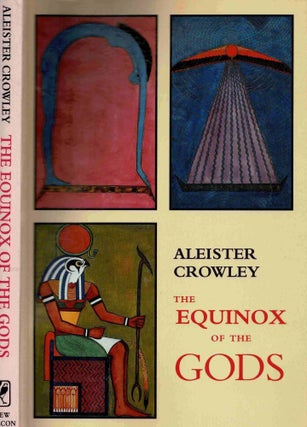 Item #99801 The Equinox of the Gods. Aleister Crowley