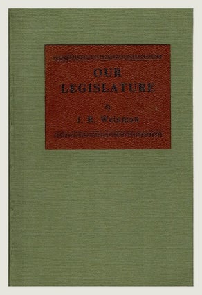 Item #99803 Our Legislature : interesting and racy reminiscences of persons and incidents...
