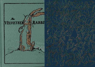 The Velveteen Rabbit. Or How Toys Become Real. Margery Williams.