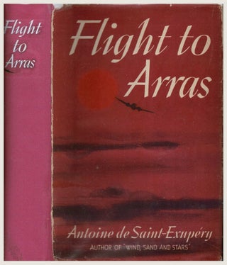 Item #99984 Flight to Arras. Antoine de Saint-Exupery